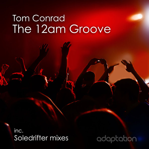 Tom Conrad - The 12am Groove / AM064