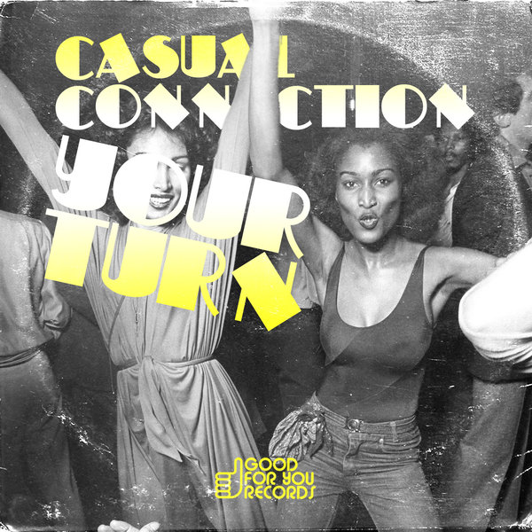 Casual Connection - Your Turn / GFY217