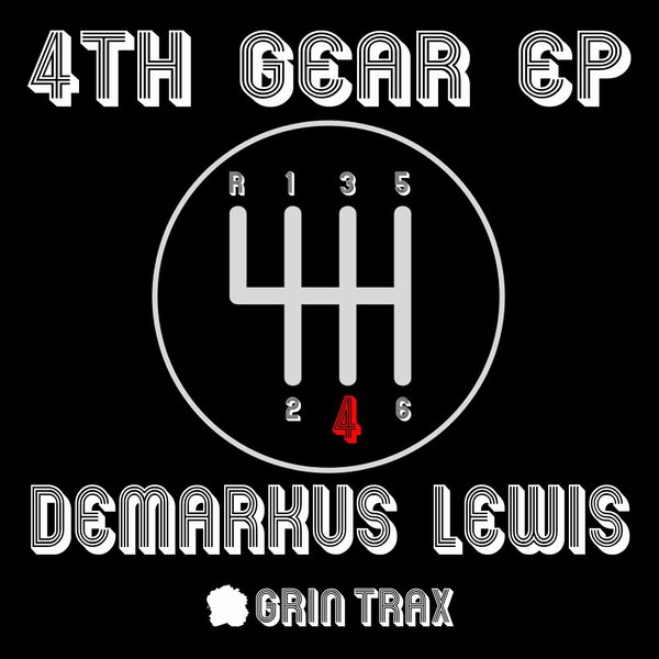 Demarkus Lewis - 4th Gear EP / GNT055