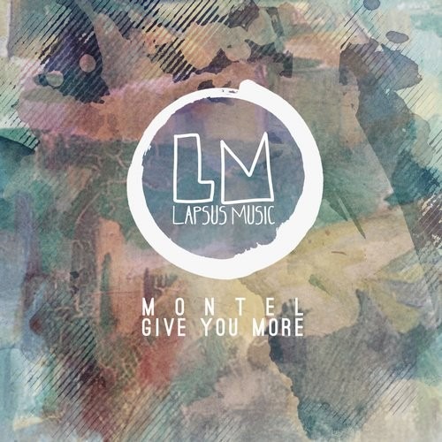 Montel - Give You More / LPS165