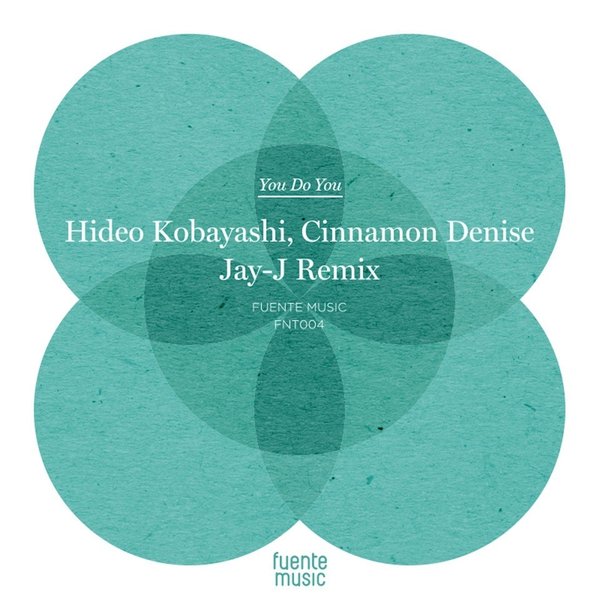 Hideo Kobayashi and Cinnamon Denice - You Do You / FNT004