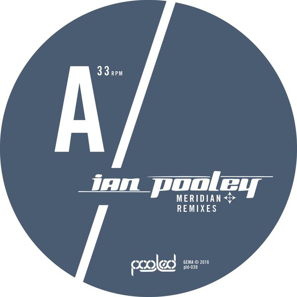 Ian Pooley - Meridian Remixes / PLD 039