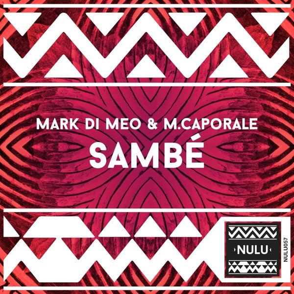 Mark Di Meo & M. Caporale - Sambé / NULU057