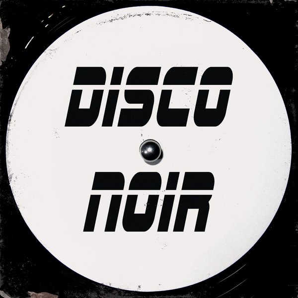Disco Noir - Disco Noir / OGR083