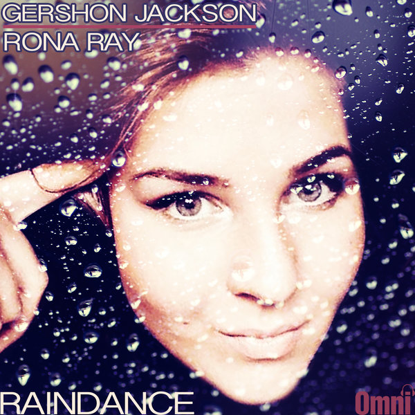 Gershon Jackson Feat. Rona Ray - Raindance / OMS-033