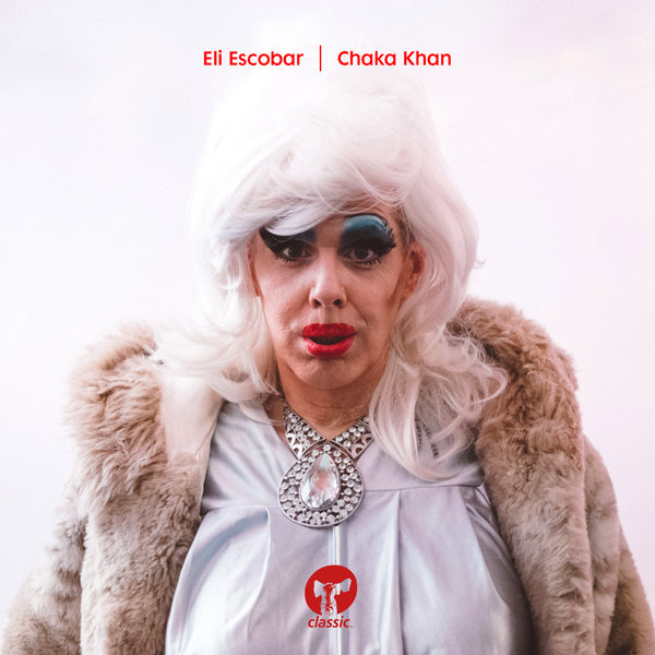 Eli Escobar - Chaka Khan / CMC129D