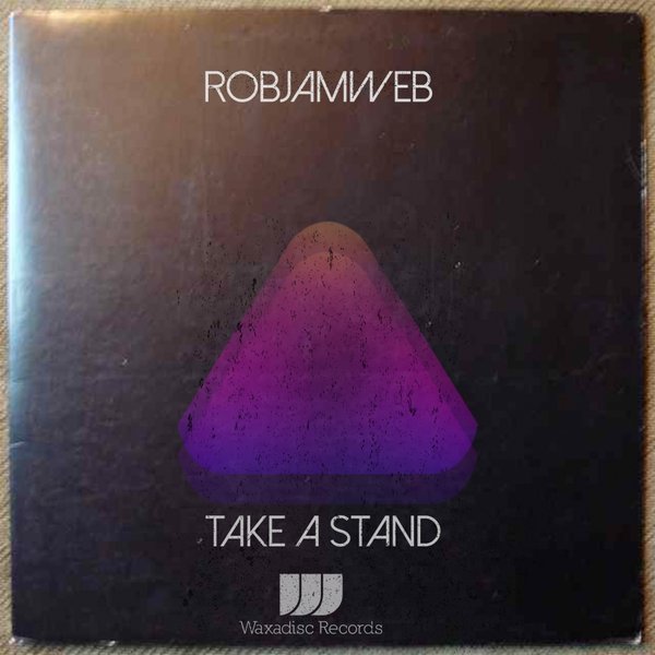 RobJamWeb - Take A Stand / Waxa007