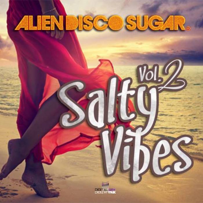 Alien Disco Sugar - Salty Vibes Vol 2 / DWADSEP 34
