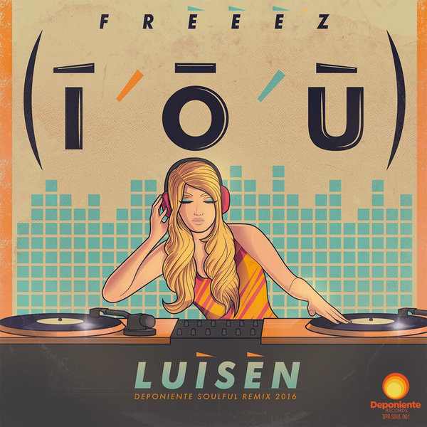 Freeez - I.O.U. (Soulful 2016 Remix) / DPR001