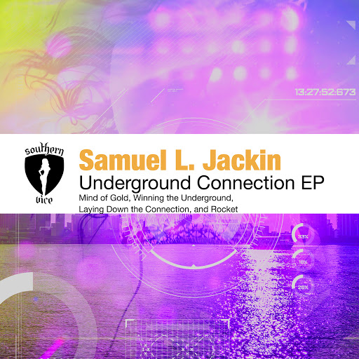 Samuel L. Jackin - Underground Connection EP / SVR015
