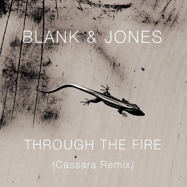 Blank & Jones - Through the Fire (Cassara Remix) / 4260154682019