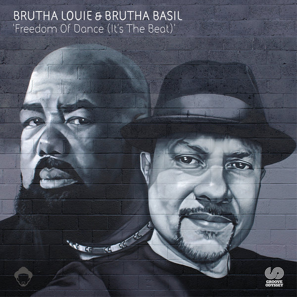 Brutha Louie & Brutha Basil - Freedom Of Dance (It's The Beat) / GO038