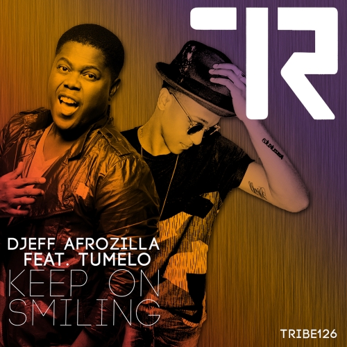 Djeff Afrozila - Keep on Smiling / TRIBE126