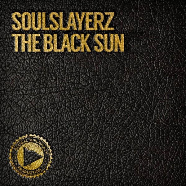 SoulSlayerz - The Black Sun / GDP017