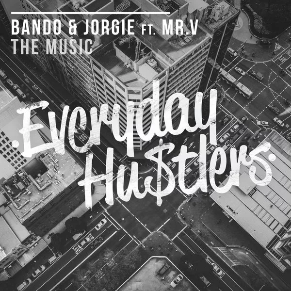 Bando & Jorgie feat.. Mr.V - The Music / EH003