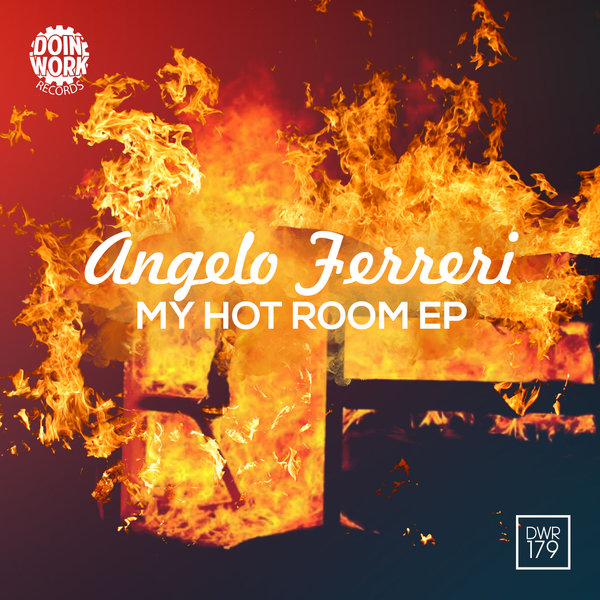 Angeolo Ferreri - My Hot Room EP / DWR179