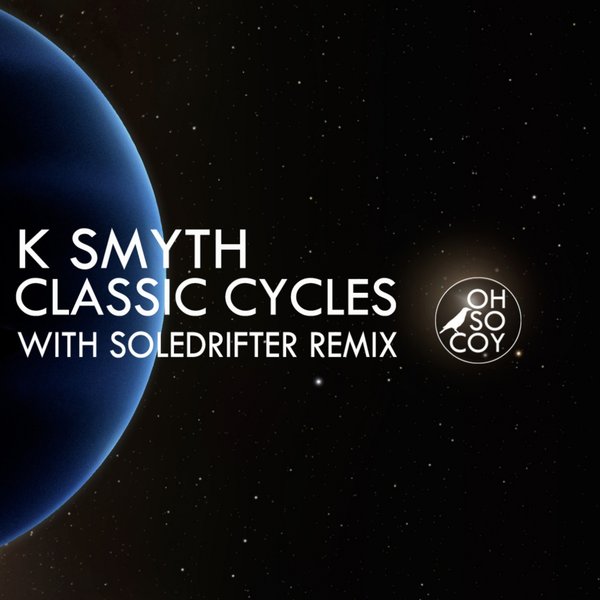 K Smyth - Classic Cycles / OSCR085