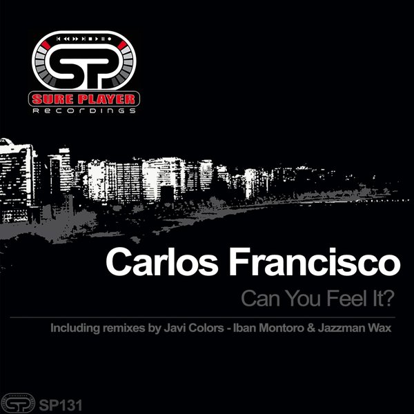 Carlos Francisco - Can You Feel It / SP131