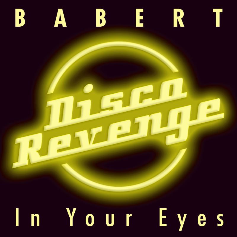 Babert - In Your Eyes / DISCOREVENGE012