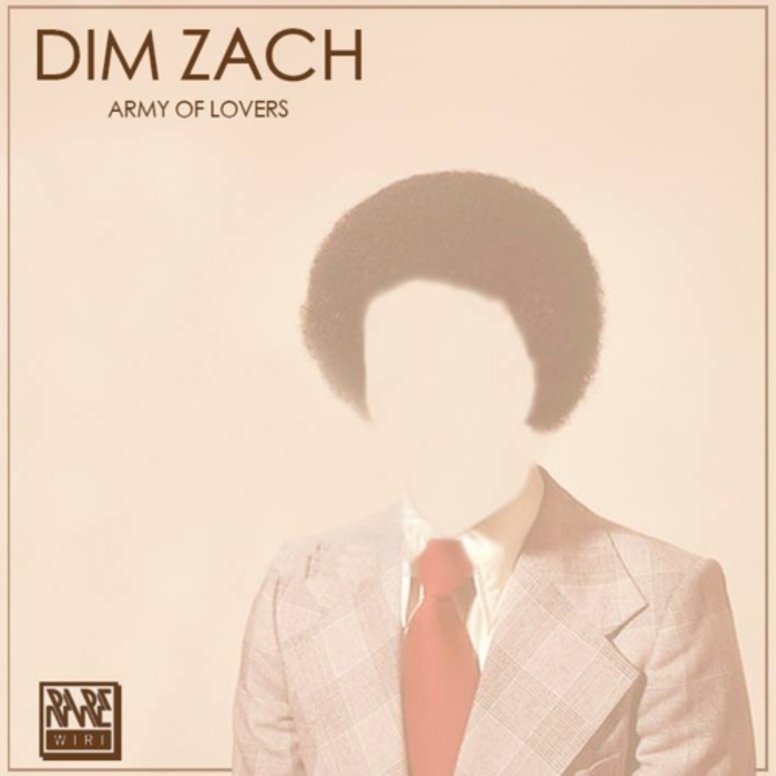Dim Zach - Army Of Lovers / RW 031
