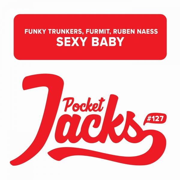 Funky Trunkers, Furmit, Ruben Naess - Sexy Babe / PJT127