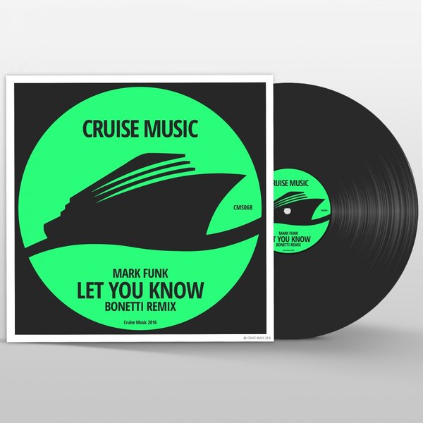Mark Funk - Let You Know (Bonetti Remix) / CMS068