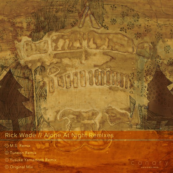 Rick Wade - Alone At Night Remixes / CANARY001D