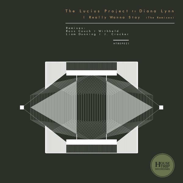 The Lucius Project feat. Diana Lynn - I Really Wanna Stay / HTREP021