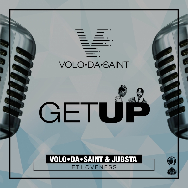 Volo Da Saint & Jubsta feat. Loveness - Get Up / RTE004