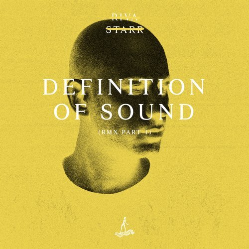 Riva Starr - Definition Of Sound (Remixes Part 1) / CAJ397
