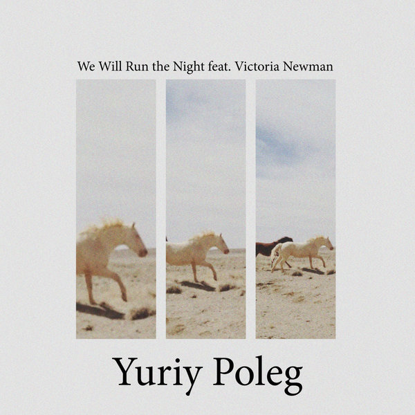 Yuriy Poleg feat. Victoria Newman - We Will Run the Night / FUNK031