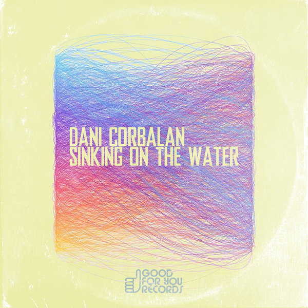 Dani Corbalan - Sinking On The Water / GFY228
