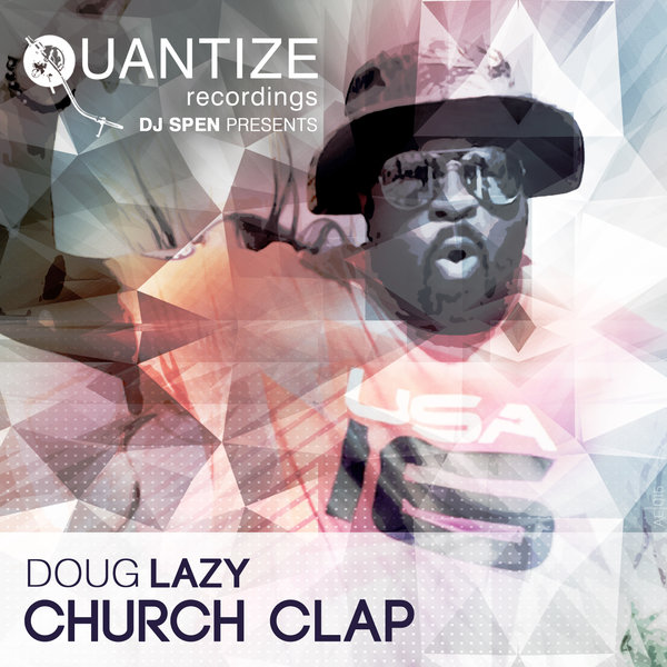 Doug Lazy - Church Clap / QTZ112