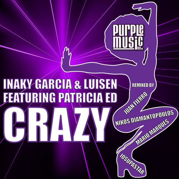 Inaky Garcia & Luisen feat.Patricia Ed - Crazy / PM214