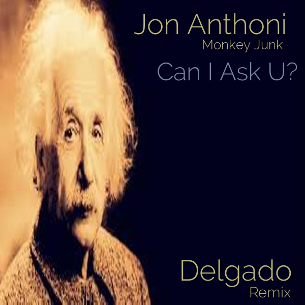 Jon Anthoni - Can I Ask U? / MJ1056