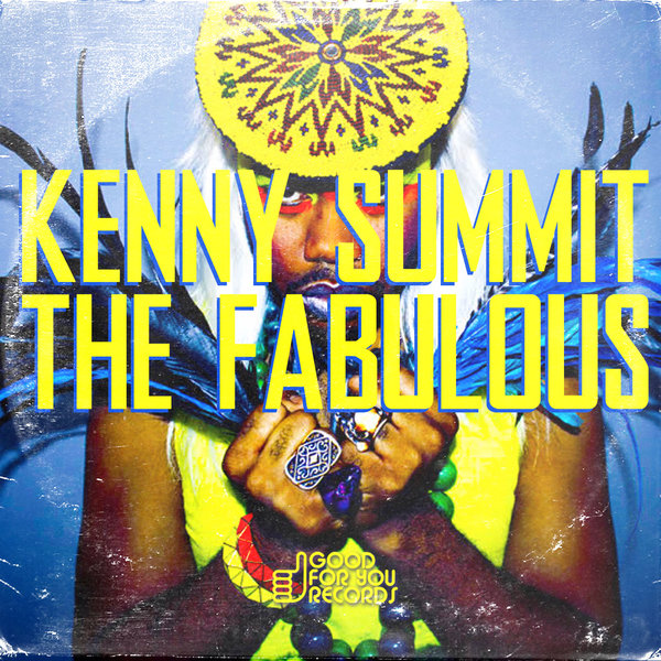 Kenny Summit - The Fabulous / GFY227