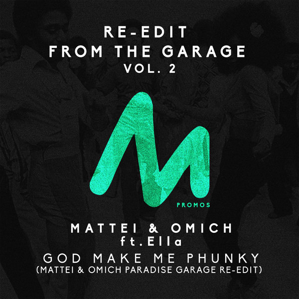 Mattei & Omich Feat. Ella - Re-Edit From The Garage Vol. 2 / METPO053