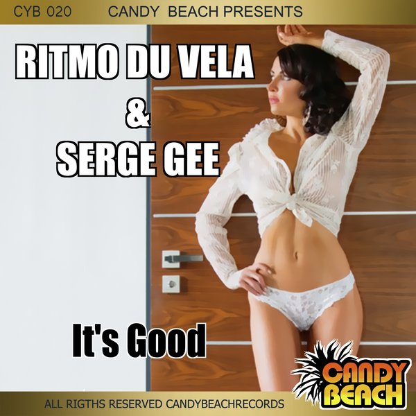 Ritmo Du Vela & Serge Gee - It's Good / CYB020
