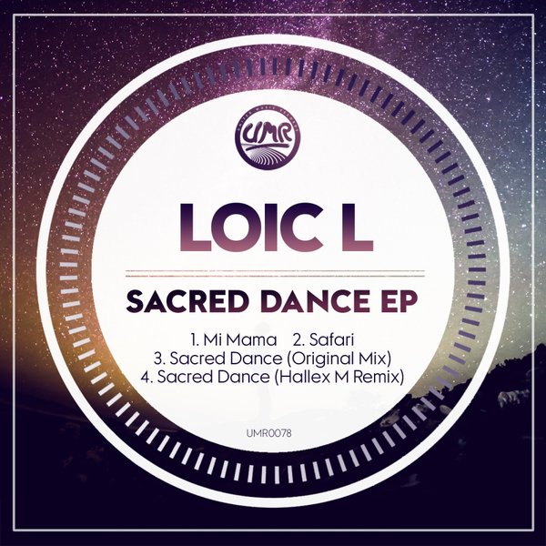 Loic L - Sacred Dance EP / UMR0078