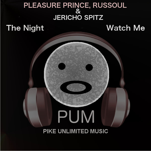 Pleasure Prince feat. Russoul & Jericho Spitz - The Night / PUM0000011