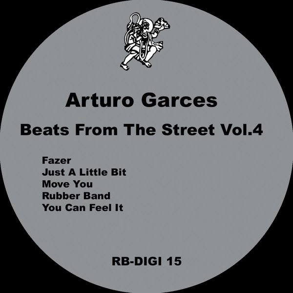 Arturo Garces - Beats from the Street, Vol. 4 / RBDIGI15