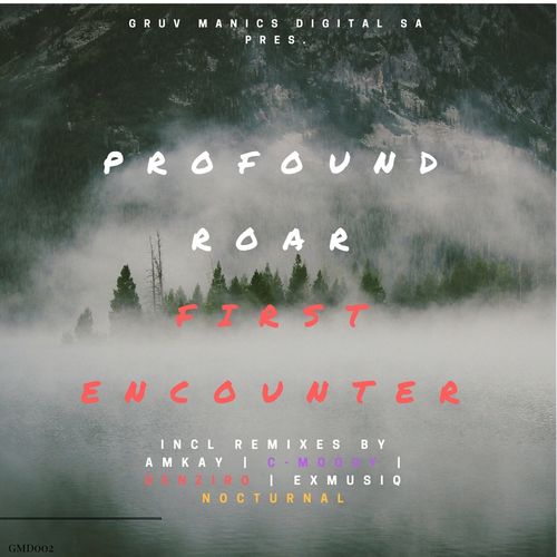 Profound Roar - First Encounter / GMD002