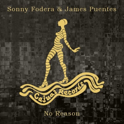Sonny Fodera & James Puentes - No Reason / CAJ398