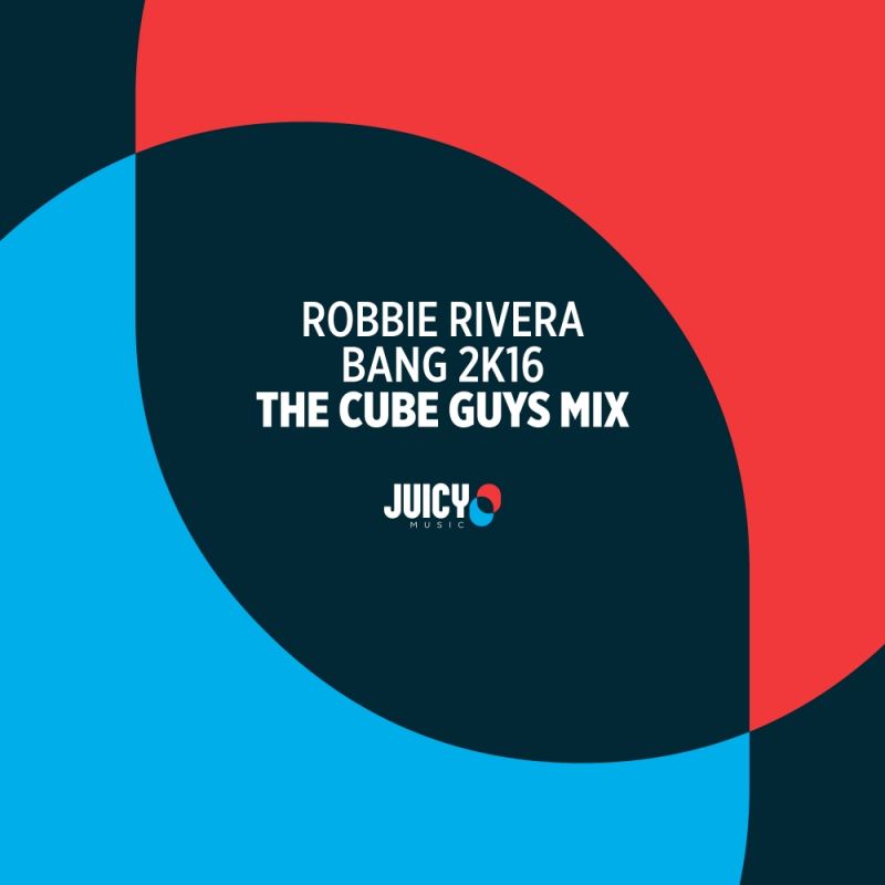 Robbie Rivera - Bang 2K16 (The Cube Guys Remix) / JMD408