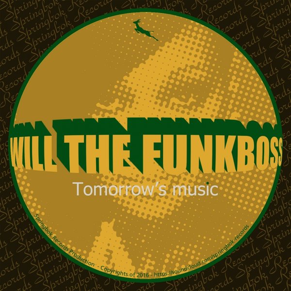 Will The Funkboss - Tomorrow's Music / SBK089