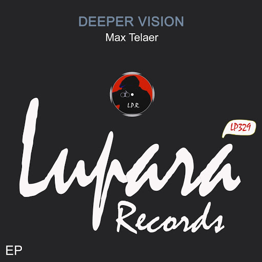 Max Telaer - Deeper Vision EP / LP329
