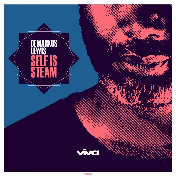 Demarkus Lewis - Self Is Steam / VV9863