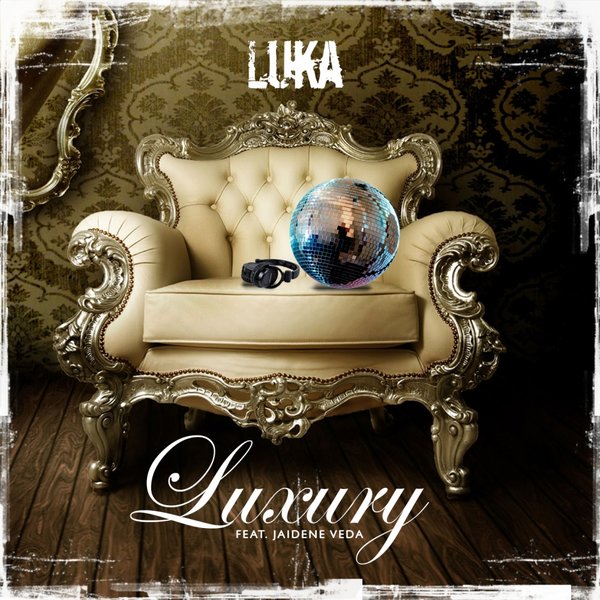 Luka feat. Jaidene Veda - Luxury / WGD060