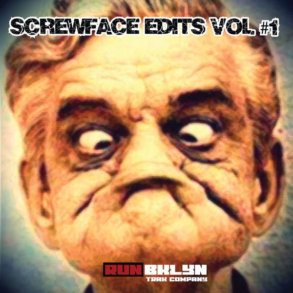 Jak Bklyn, Ziz Bk, Oscar Fuller - Screwface Edits Vol. #1 / 004