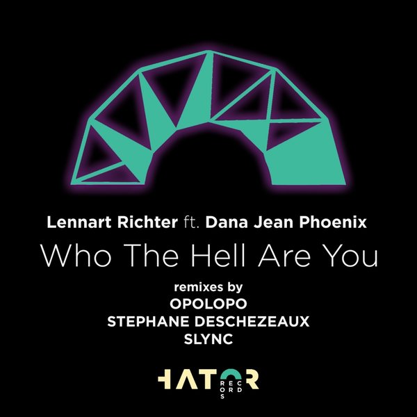 Lennert Richter Feat. Dana Jean Phoenix - Who The Hell Are You / HTRDG041